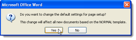 Page Setup change confirmaton dialog box in Word 2007